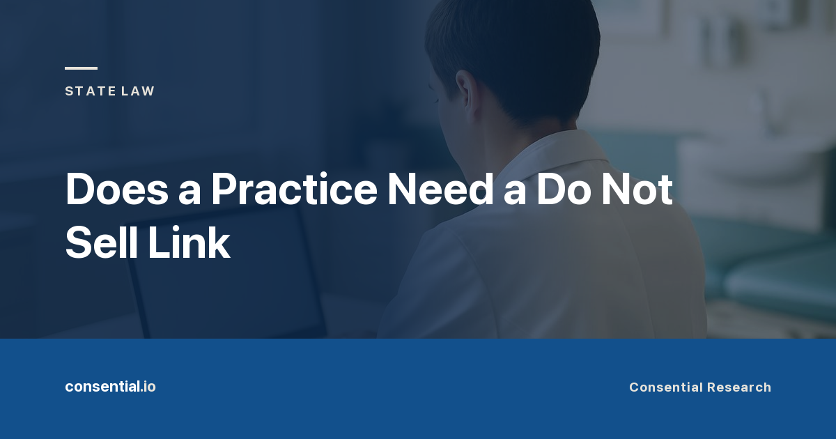 Article title card reading Does a Practice Need a Do Not Sell Link, from Consential Research