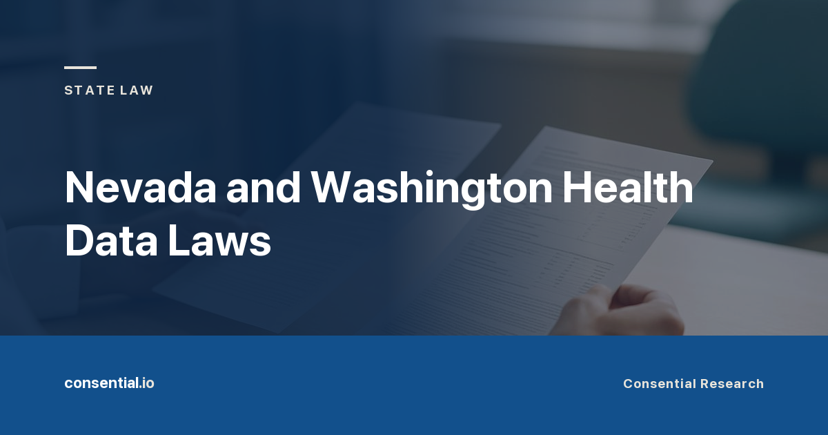 Article title card reading Nevada and Washington Health Data Laws, from Consential Research