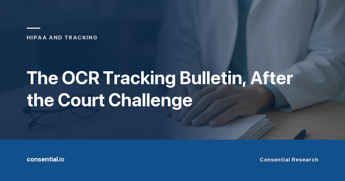 Article title card reading The OCR Tracking Bulletin, After the Court Challenge, from Consential Research